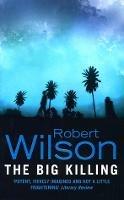 The Big Killing - Robert Wilson - cover