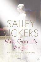 Miss Garnet’s Angel - Salley Vickers - cover