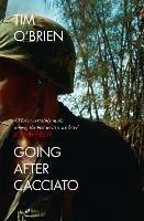 Going After Cacciato - Tim O’Brien - cover