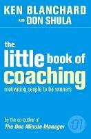 The Little Book of Coaching