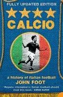 Calcio: A History of Italian Football