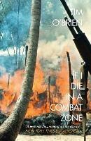 If I Die in a Combat Zone - Tim O’Brien - cover