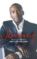 Jimmy: The Autobiography of Jimmy Floyd Hasselbaink