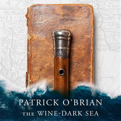 The Wine-Dark Sea (Aubrey-Maturin, Book 16)