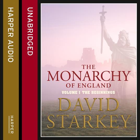 The Monarchy of England: The Beginnings