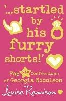 '...startled by his furry shorts!' - Louise Rennison - 3