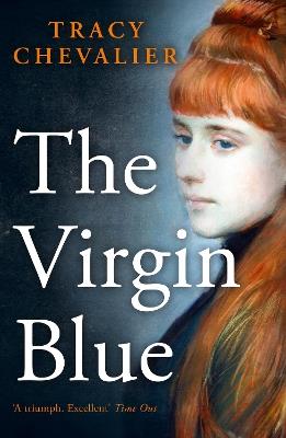 The Virgin Blue - Tracy Chevalier - cover