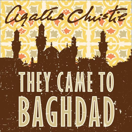 They Came to Baghdad