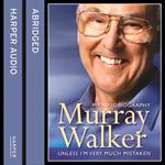 Murray Walker: Unless I’m Very Much Mistaken