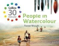 People in Watercolour - Trevor Waugh - cover