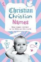 Christian Christian Names: Baby Names Inspired by the Bible and the Saints