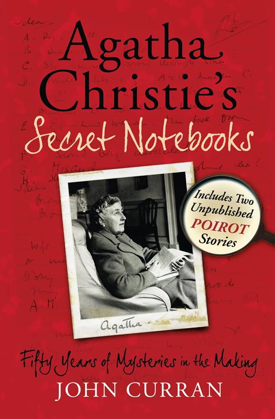 Agatha Christie’s Secret Notebooks: Fifty Years of Mysteries in the Making - Includes Two Unpublished Poirot Stories