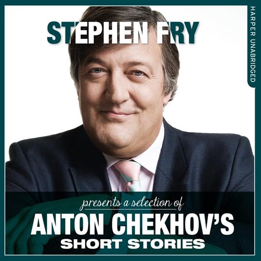 Short stories by Anton Chekhov (Stephen Fry Presents)