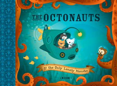 The Octonauts and the Only Lonely Monster - Meomi - cover