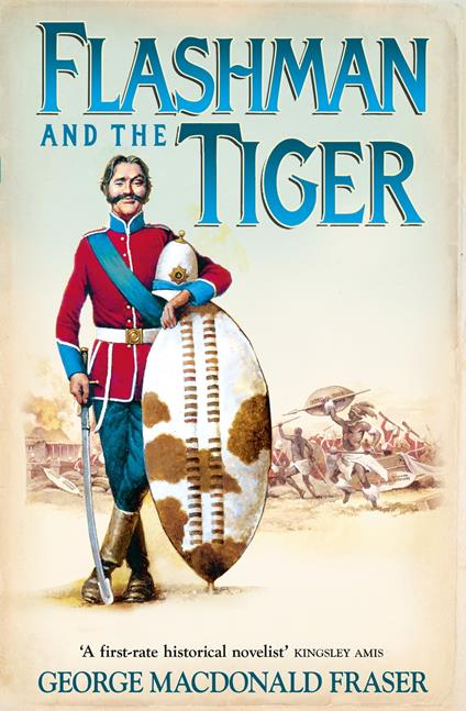 Flashman and the Tiger: And Other Extracts from the Flashman Papers (The Flashman Papers, Book 12)