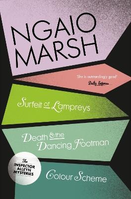 A Surfeit of Lampreys / Death and the Dancing Footman / Colour Scheme - Ngaio Marsh - cover