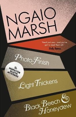 Photo-Finish / Light Thickens / Black Beech and Honeydew - Ngaio Marsh - cover