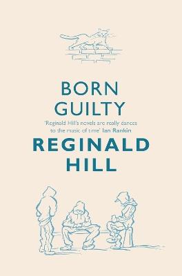 Born Guilty - Reginald Hill - cover