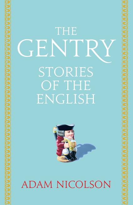 The Gentry: Stories of the English