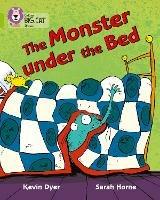 The Monster Under the Bed: Band 11/Lime - Kevin Dyer,Sarah Horne - cover