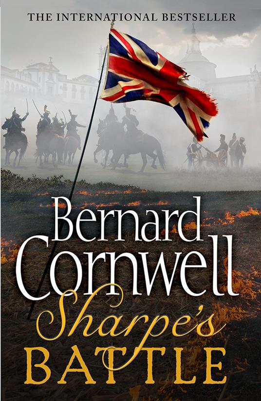 Sharpe’s Battle: The Battle of Fuentes de Oñoro, May 1811 (The Sharpe Series, Book 12)