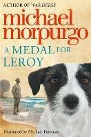A Medal for Leroy - Michael Morpurgo - cover