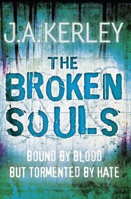 The Broken Souls - J. A. Kerley - cover