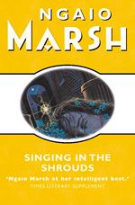 Singing in the Shrouds (The Ngaio Marsh Collection)