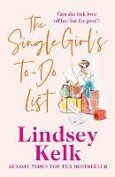 The Single Girl's To-Do List - Lindsey Kelk - cover