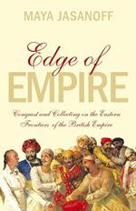 Edge of Empire: Conquest and Collecting in the East 1750–1850