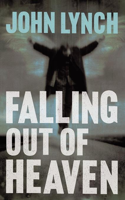 Falling out of Heaven