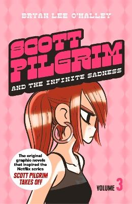 Scott Pilgrim and the Infinite Sadness: Volume 3 - Bryan Lee O’Malley - cover