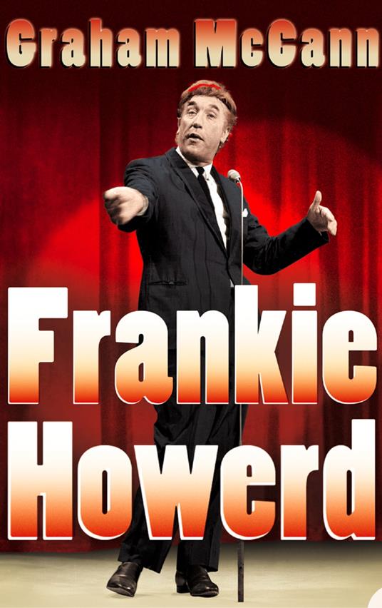 Frankie Howerd: Stand-Up Comic (Text Only)