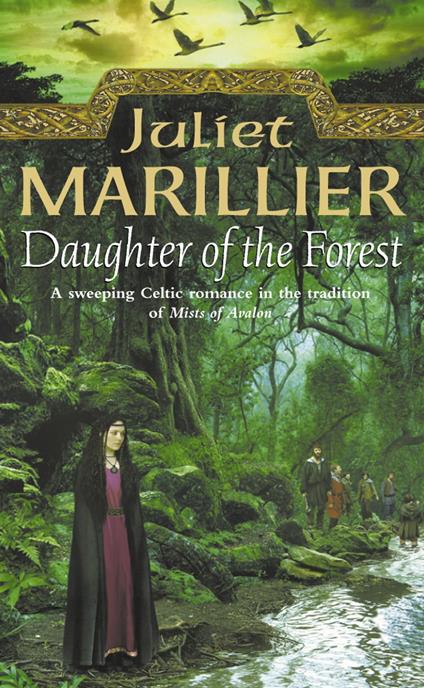 Daughter of the Forest (The Sevenwaters Trilogy, Book 1)