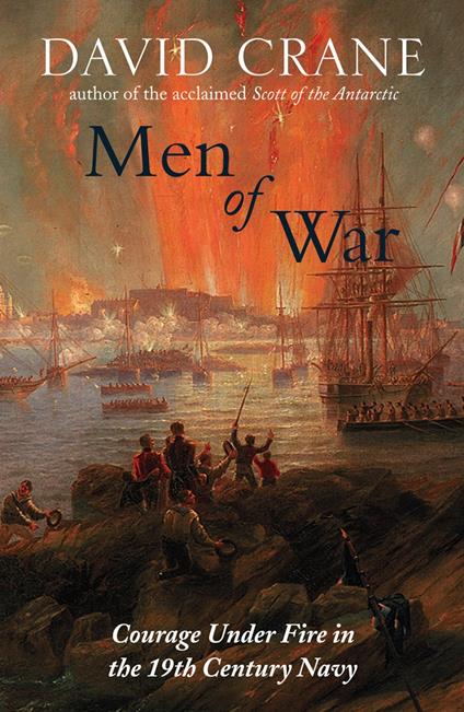 Men of War: The Changing Face of Heroism in the 19th Century Navy (Text Only)