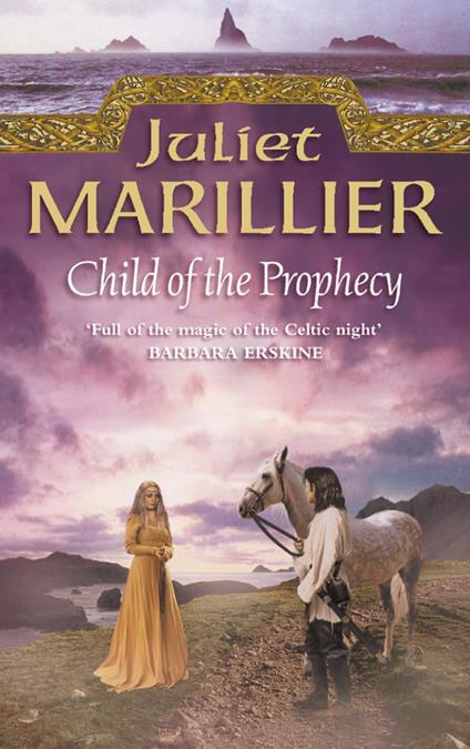 Child of the Prophecy (The Sevenwaters Trilogy, Book 3)