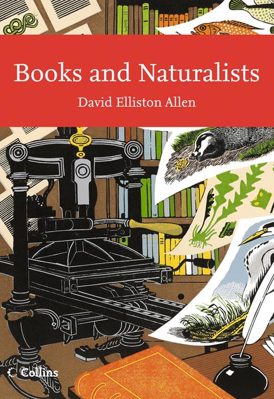 Books and Naturalists (Collins New Naturalist Library, Book 112)