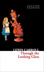 Through The Looking Glass (Collins Classics)