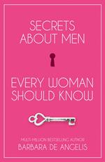 Secrets About Men Every Woman Should Know