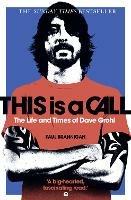 This Is a Call: The Life and Times of Dave Grohl