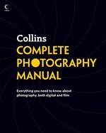 Collins Complete Photography Manual