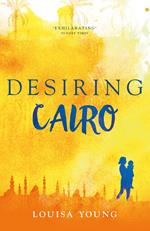 Desiring Cairo (The Angeline Gower Trilogy, Book 2)