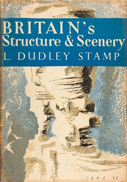 Britain’s Structure and Scenery (Collins New Naturalist Library, Book 4)