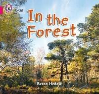 In the Forest: Band 01b/Pink B - Becca Heddle - cover