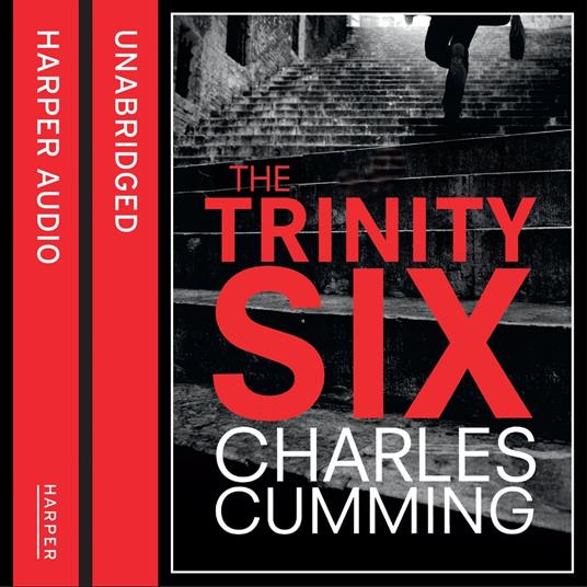 The Trinity Six: An exciting spy crime thriller filled with action from the Sunday Times bestselling author