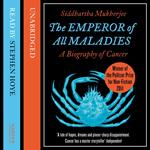 The Emperor of All Maladies