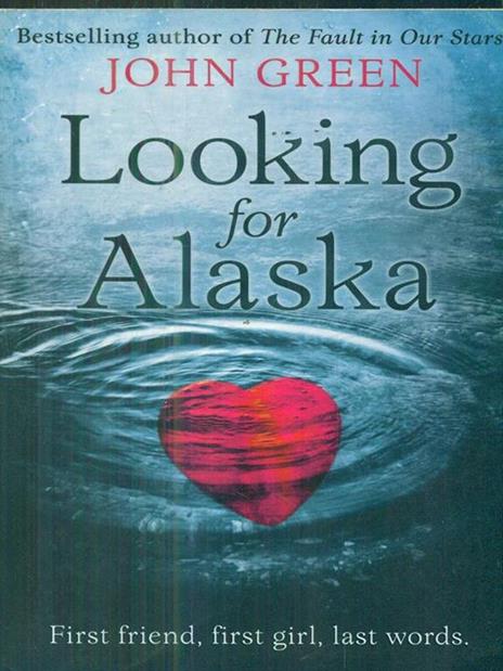 Looking for Alaska - John Green - 2