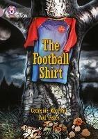The Football Shirt: Band 18/Pearl - Catherine MacPhail - cover