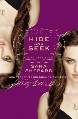 Hide and Seek: A Lying Game Novel - Sara Shepard - cover