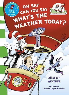 Oh Say Can You Say What's The Weather Today - Dr. Seuss - cover